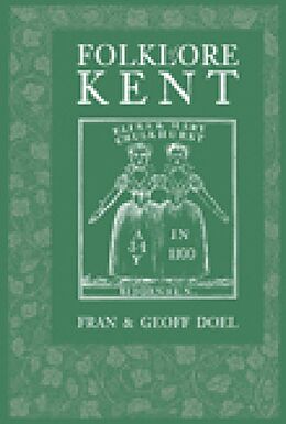 E-Book (epub) Folklore of Kent von Fran Doel, Geoff Doel