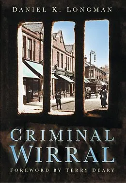 E-Book (epub) Criminal Wirral von Daniel K Longman