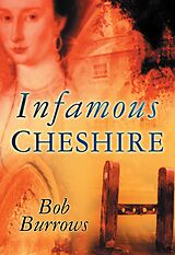 eBook (epub) Infamous Cheshire de Bob Burrows