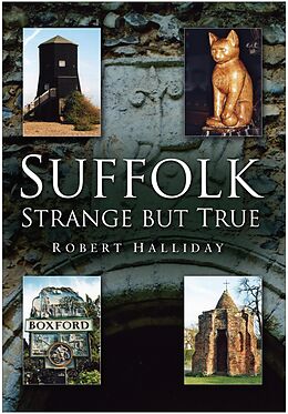 eBook (epub) Suffolk Strange But True de Robert Halliday