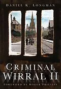 E-Book (epub) Criminal Wirral II von Daniel K Longman