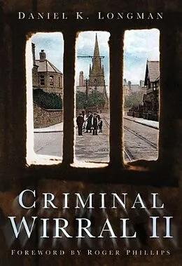 E-Book (epub) Criminal Wirral II von Daniel K Longman