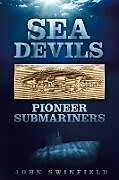 Livre Relié Sea Devils de John Swinfield