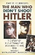 Couverture cartonnée The Man Who Didn't Shoot Hitler de David Johnson