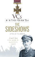 Couverture cartonnée VCs of the First World War: the Sideshows de Gerald Gliddon