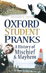 eBook (epub) Oxford Student Pranks de Richard O Smith