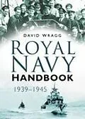 E-Book (epub) Royal Navy Handbook 1939-1945 von David Wragg