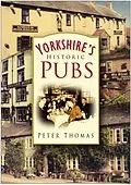 E-Book (epub) Yorkshire's Historic Pubs von Peter Thomas
