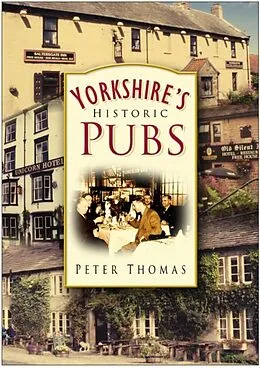 E-Book (epub) Yorkshire's Historic Pubs von Peter Thomas