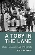 E-Book (epub) A Toby in the Lane von Paul Morris