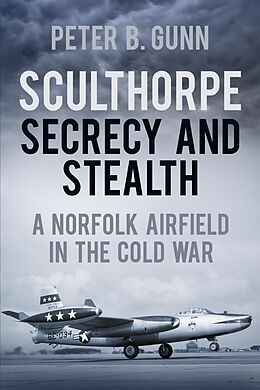 eBook (epub) Sculthorpe Secrecy and Stealth de Peter B. Gunn