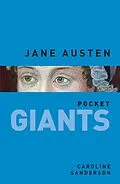 E-Book (epub) Jane Austen: pocket GIANTS von Caroline Sanderson