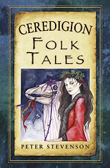 eBook (epub) Ceredigion Folk Tales de Peter Stevenson