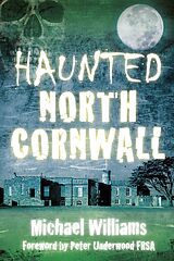 E-Book (epub) Haunted North Cornwall von Michael Williams
