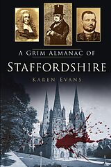 eBook (epub) A Grim Almanac of Staffordshire de Karen Evans