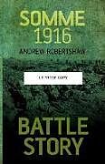 Couverture cartonnée Battle Story: Somme 1916 de Andrew Robertshaw