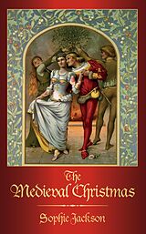E-Book (epub) The Medieval Christmas von Sophie Jackson
