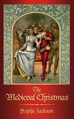 eBook (epub) The Medieval Christmas de Sophie Jackson