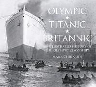 Couverture cartonnée Olympic, Titanic, Britannic de Mark Chirnside