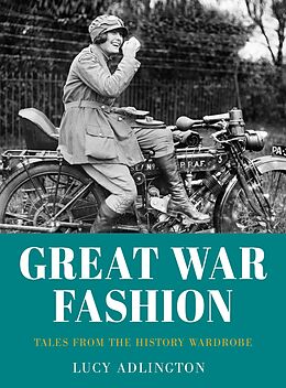 eBook (epub) Great War Fashion de Lucy Adlington