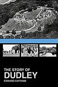 E-Book (epub) The Story of Dudley von Edward Chitham