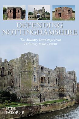 eBook (epub) Defending Nottinghamshire de Mike Osborne