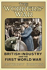 eBook (epub) The Workers' War de Anthony Burton