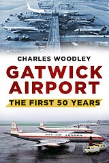 E-Book (epub) Gatwick Airport von Charles Woodley