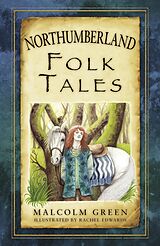 eBook (epub) Northumberland Folk Tales de Malcolm Green