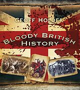 eBook (epub) Bloody British History: Britain de Geoff Holder