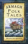 E-Book (epub) Armagh Folk Tales von Frances Quinn