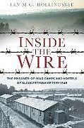 Couverture cartonnée Inside the Wire de Ian Hollingsbee