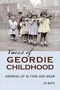 E-Book (epub) Voices of Geordie Childhood von Jo Bath