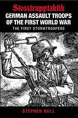 eBook (epub) German Assault Troops of the First World War de Stephen Bull