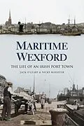 E-Book (epub) Maritime Wexford von Nicky Rossiter, Jack O'Leary