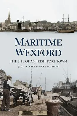 E-Book (epub) Maritime Wexford von Nicky Rossiter, Jack O'Leary