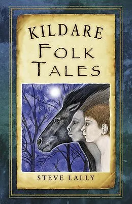 E-Book (epub) Kildare Folk Tales von Steve Lally