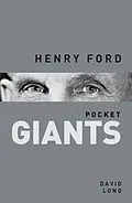 E-Book (epub) Henry Ford: pocket GIANTS von David Long