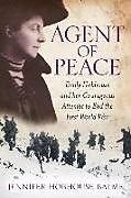 Couverture cartonnée Agent of Peace de Jennifer Hobhouse Balme