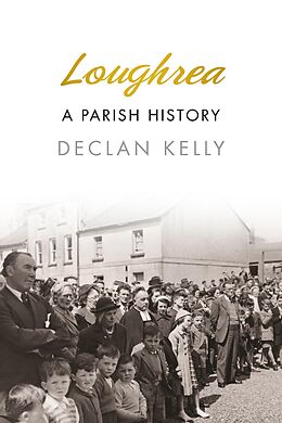 eBook (epub) Loughrea de Declan Kelly