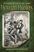 E-Book (epub) Victorian Murders von Major Arthur Griffiths