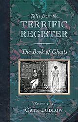 E-Book (epub) Tales from the Terrific Register: The Book of Ghosts von 