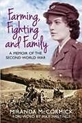 Couverture cartonnée Farming, Fighting and Family de Miranda McCormick