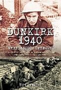 Couverture cartonnée Dunkirk 1940: 'Whereabouts Unknown' de Tim Lynch