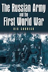 eBook (epub) The Russian Army and the First World War de Nik Cornish