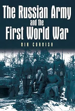 E-Book (epub) The Russian Army and the First World War von Nik Cornish