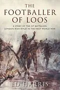 E-Book (epub) The Footballer of Loos von Ed Harris