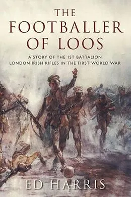 E-Book (epub) The Footballer of Loos von Ed Harris