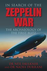 eBook (epub) In Search of the Zeppelin War de Neil Faulkner, Nadia Durrani