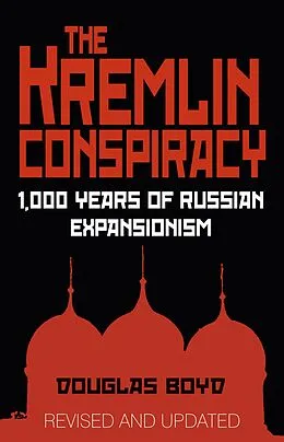 E-Book (epub) The Kremlin Conspiracy von Douglas Boyd